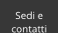 Sedi e  contatti