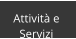 Attività e  Servizi