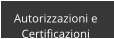 Autorizzazioni e  Certificazioni
