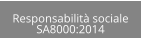 Responsabilità sociale SA8000:2014